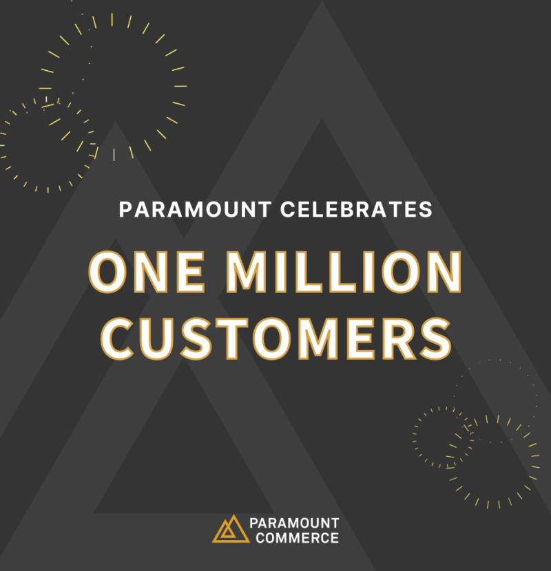 Paramount Commerce Celebrates One Million Customers cover