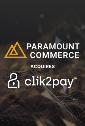 Paramount Commerce Expands Into New Markets With Strategic Acquisition Of Clik2pay cover