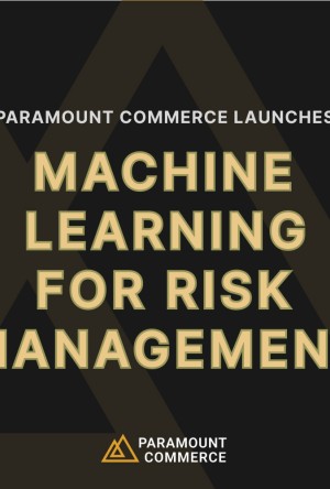 Paramount Commerce Launches Machine Learning for Risk Management cover