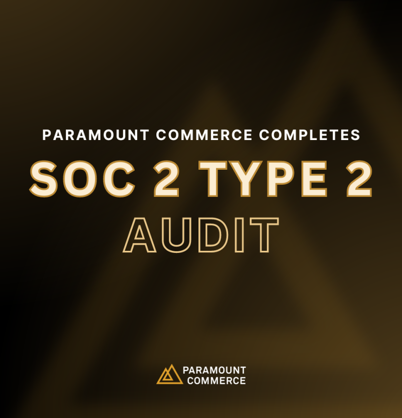 Paramount Commerce Successfully Completes SOC 2 Type 2 Audit cover