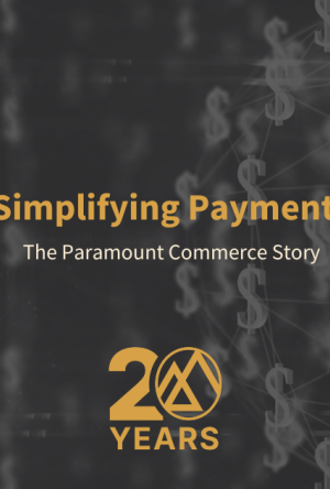 Simplifying Payments: The Paramount Commerce Story cover