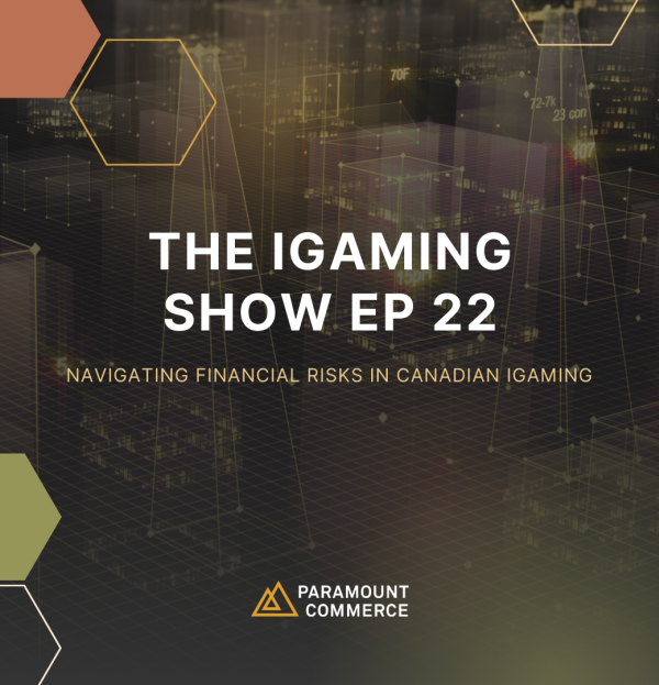 The iGaming Show EP 22 - (Navigating Financial Risks in Canadian iGaming With Ian Messenger) cover